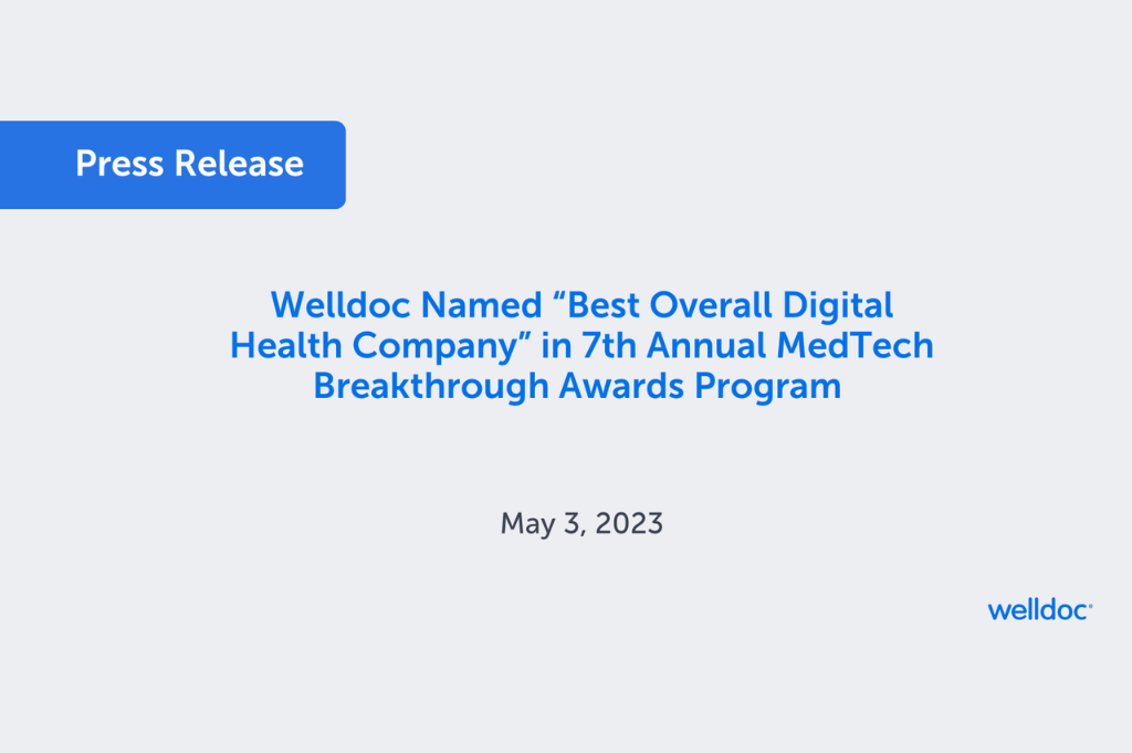 Welldoc Named “Best Overall Digital Health Company” in 7th Annual MedTech Breakthrough Awards Program