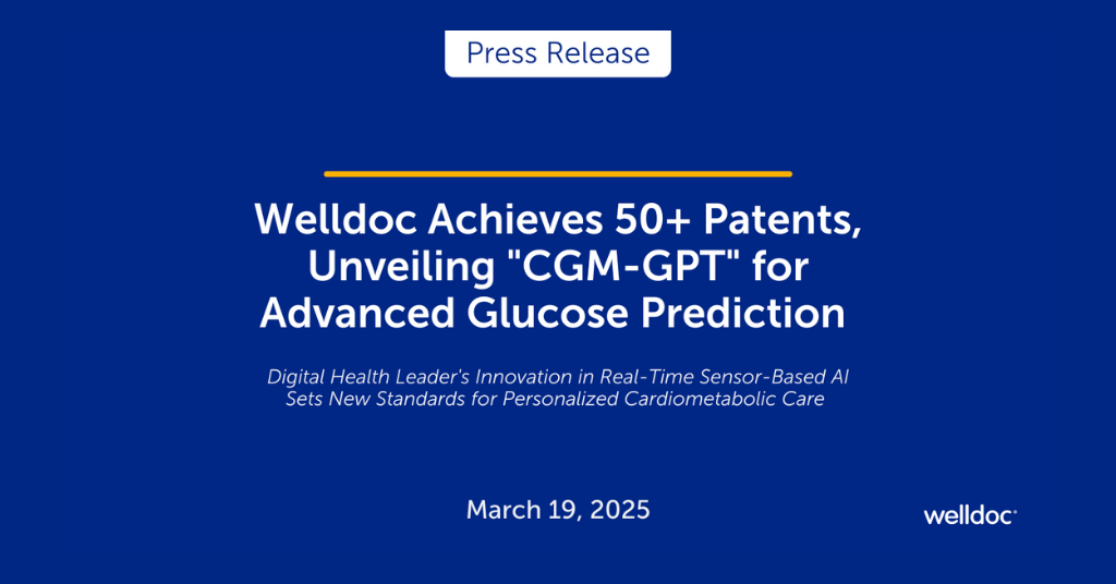 Welldoc Achieves 50+ Patents, Unveiling "CGM-GPT" for Advanced Glucose Prediction Digital Health Leader's Innovation in Real-Time Sensor-Based AI Sets New Standards for Personalized Cardiometabolic Care